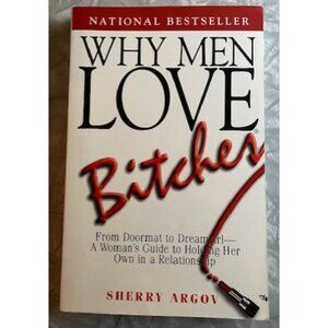 Why Men Love Bitches by Sherry Argov - Paperback Book
